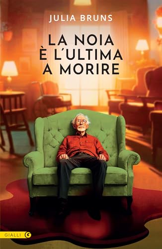 La noia è l'ultima a morire (Italian Edition)