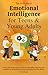 The Wonders of Emotional Intelligence for Teens and Young Adults by Pearl Fagan