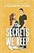 The Secrets We Keep: Love at Royal Ridge Book 3 (Love at Royal Ridge (Royal Ridge Romances))