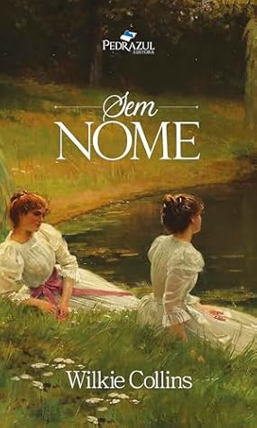 Sem Nome: Tradução exclusiva de Maria Aparecida Mello Fontes (Portuguese Edition)