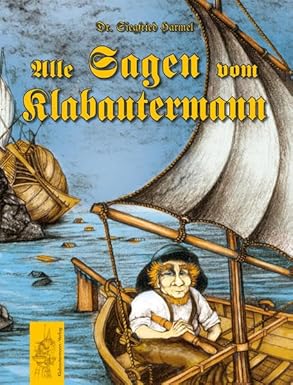 Alle Sagen vom Klabautermann (Hardcover)