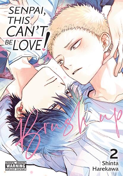 Senpai, This Can’t Be Love! Brush Up, Vol. 2 (Senpai, This Can’t Be Love!, 3)