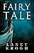 Fairy Tale by Laney Krogh