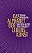 Das Alphabet der Lebenskuns...