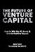 The Future of Venture Capital by Rafe Furst