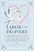 Labor and Delivery Essentials: A First-Time Mom's Guide to a Smooth Hospital Experience
