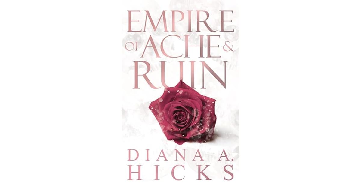 Book giveaway for Empire of Ache & Ruin (Empire of Ruin, #1) by Diana A ...