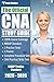 The Official CNA Study Guide: A Complete Guide to the CNA Exam with Pretest, and Practice Tests for the NNAAP Standard