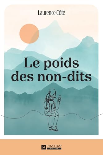 Le poids des non-dits (French Edition)