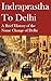 Indraprastha to Delhi by Aparaditya Sen