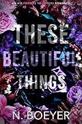 These Beautiful Things
