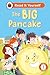 The Big Pancake (Read it yourself. 1 Early reader)