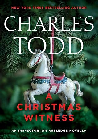 A Christmas Witness (Inspector Ian Rutledge #24.5)