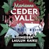 Viimeisen laulun kaiku by Marianne Cedervall