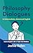Philosophy Dialogues in Int...