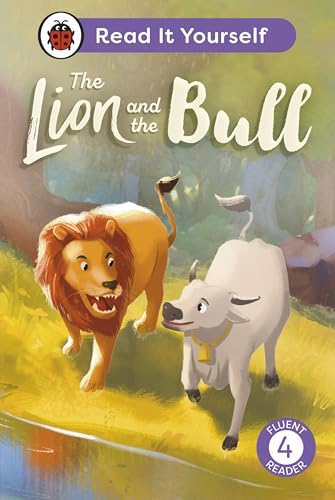 The Lion and the Bull: Read It Yourself - Level 4 Fluent Reader: Read It Yourself - Level 4 Fluent Reader (Hardcover)