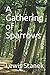 A Gathering of Sparrows