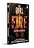 The Girl on Fire: Some Fires Burn Forever | Book 3 in the Simone Singh series