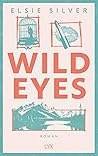 Wild Eyes by Elsie Silver