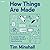 How Things Are Made: A Journey Through the Hidden World of Manufacturing, from Toilet Paper to Airplanes and Everything in Between