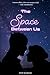 The Space Between Us by Anne Mayriam