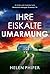 Ihre eiskalte Umarmung: Ein Thriller voller fesselnder Twists (Detective Morgan Brookes 14) (German Edition)
