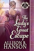 The Lady's Great Escape