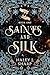 Saints and Silk