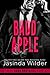 Badd Apple (The Badd Brothers Book 20)