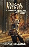 Feral Mage: The R...