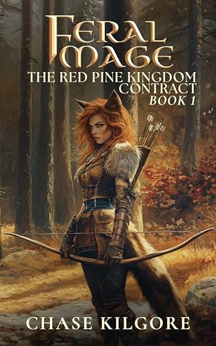 Feral Mage: The Red Pine Kingdom Contract (Feral Mage, #1)