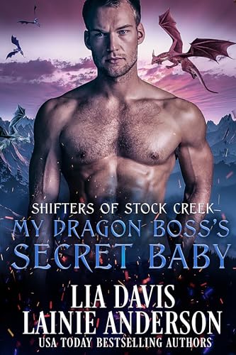 My Dragon Boss's Secret Baby (Shifters of Stock Creek #3)