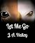 Let Me Go: Part 2