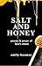 Salt and Honey: Poetry and ...