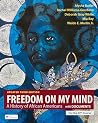 Freedom on My Min...