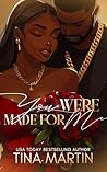 You Were Made For Me