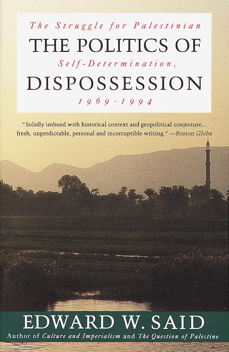 The Politics of Dispossession: The Struggle for Palestinian Self-Determination, 1969-1994 (Paperback)
