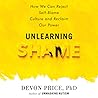 Unlearning Shame
