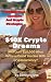$10K Crypto Dreams by Sienna Vayne