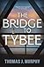 The Bridge to Tybee by Thomas Murphy