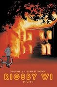 Burn It Down: Rigsby WI Volume 2