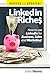 LinkedIn Riches by John Nemo