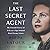 The Last Secret Agent: My Life as a Spy Behind Nazi Lines