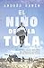 El niño de la tula (Spanish Edition)
