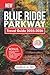 Blue Ridge Parkway 2025-2026 by Isabelle M. Fry