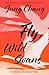 Fly, Wild Swans: My Mother, Myself and China