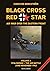 BLACK CROSS RED STAR VOLUME - AIR WAR OVER THE EASTERN FRONT VOLUME 3: STALINGRAD THE AIR BATTLE JUNE-NOVEMBER 1942