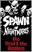 Spawn of Nightmares: The De...