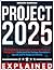 Project 2025 Explained: The...
