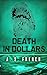 Death In Dollars: A Short S...